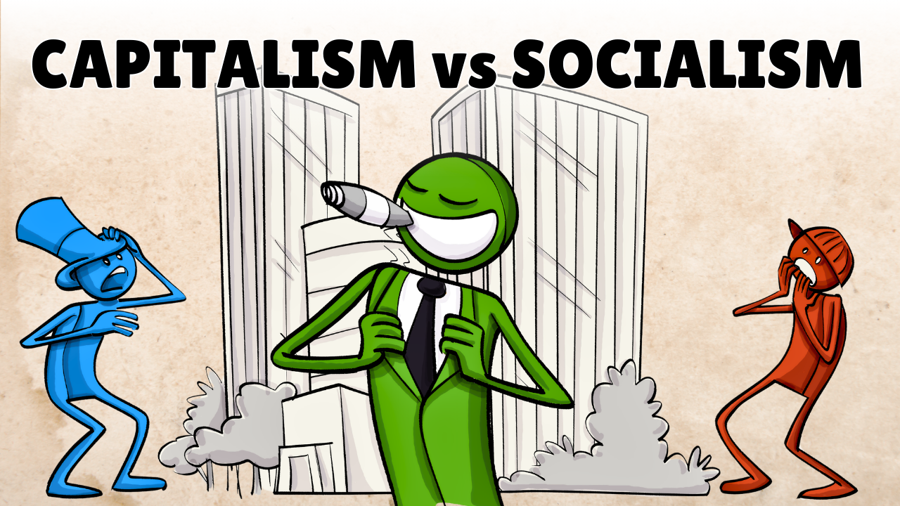 Capitalism vs Socialism
